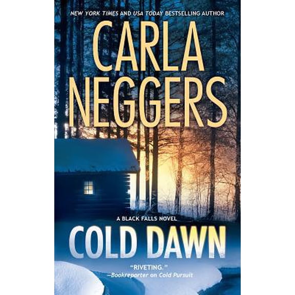 Pre-Owned Cold Dawn: A Black Falls Novel (Paperback) 0778328244 9780778328247