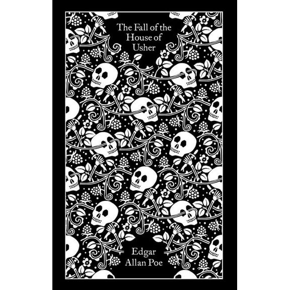 Penguin Clothbound Classics The Fall of the House of Usher and Other Writings: Poems, Tales, Essays, and Reviews, (Hardcover)
