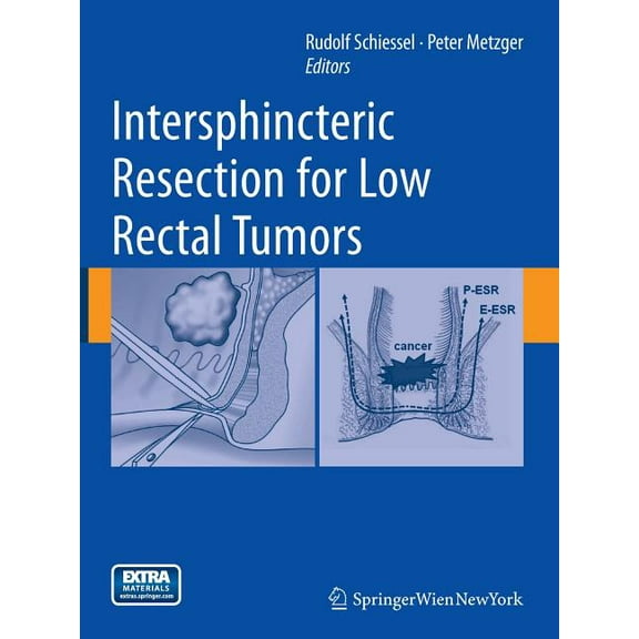 Intersphincteric Resection for Low Rectal Tumors, (Paperback)
