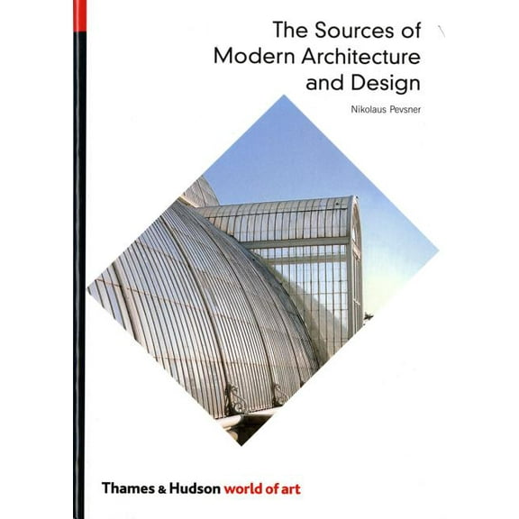 World of Art Sources of Modern Architecture and Design, Book 0, (Paperback)