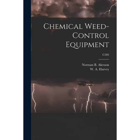 Chemical Weed-control Equipment; C389, (Paperback)