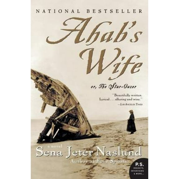 Pre-Owned Ahab's Wife: Or, The Star-gazer: A Novel (P.S.), 9780060838744, 0060838744, Paperback,