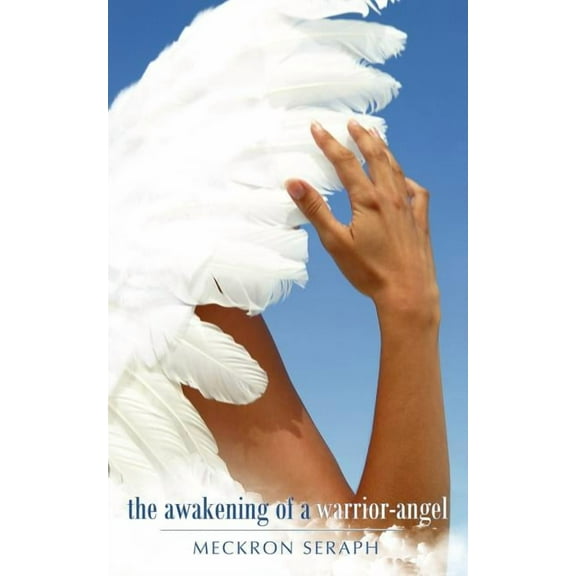 The Awakening of a Warrior-Angel, (Paperback)
