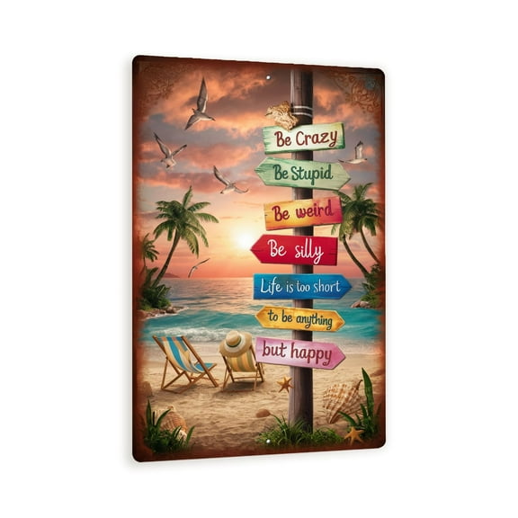 Vibrant Beach Scene with Motivational Signpost - Humorous and Inspirational 8" x 12" Wall Decor for Home or Office