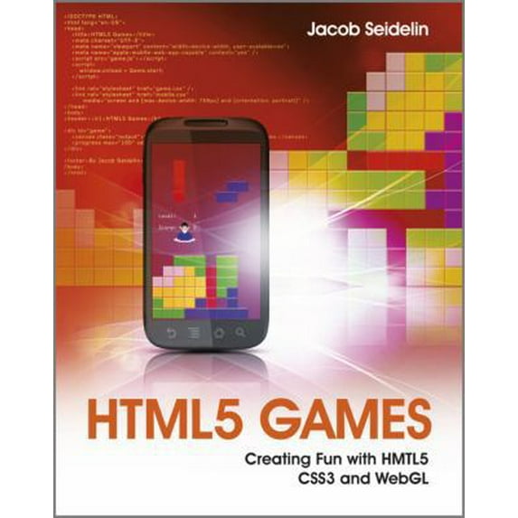 Pre-Owned HTML5 Games : Creating Fun with HTML5, CSS3, and WebGL