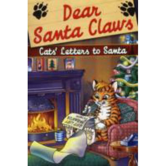 Pre-Owned Dear Santa Claws: Cats' Letters to Santa (Hardcover) 1848373716 9781848373716