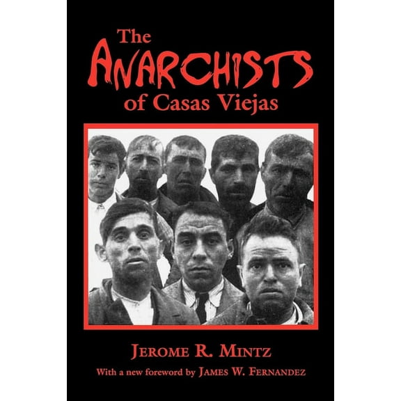The Anarchists of Casas Viejas, (Paperback)