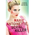 thumbnail image 2 of Marie Antoinette, Serial Killer, 2 of 2