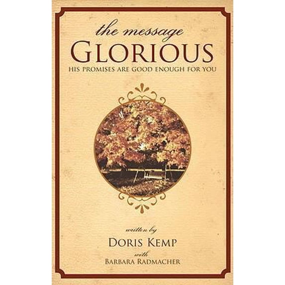 Pre-Owned The Message Glorious (Paperback) 1606048619 9781606048610