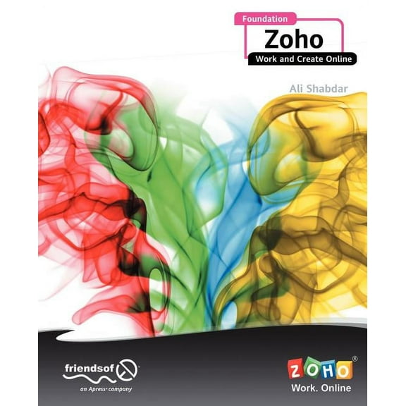 Foundation Zoho: Work and Create Online, (Paperback)