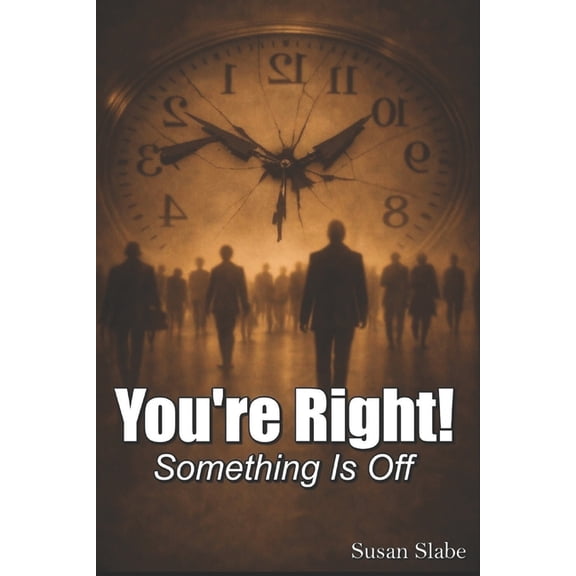 YOU'RE RIGHT ! Something Is Off, (Paperback)