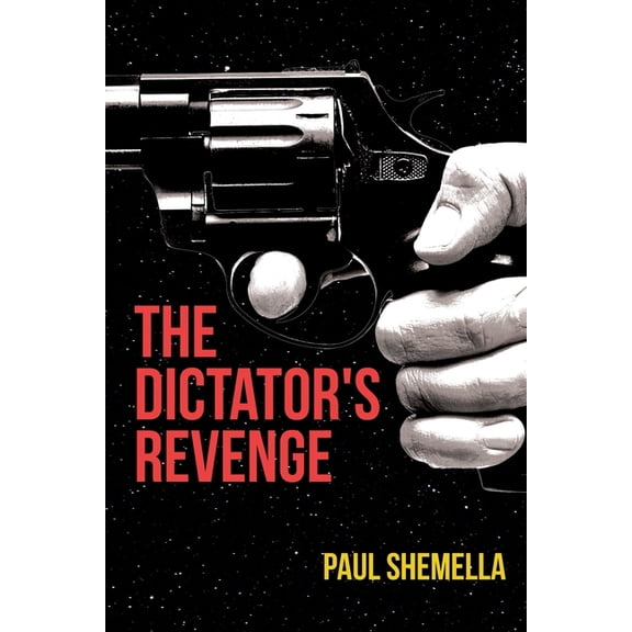 The Dictator's Revenge, (Paperback)