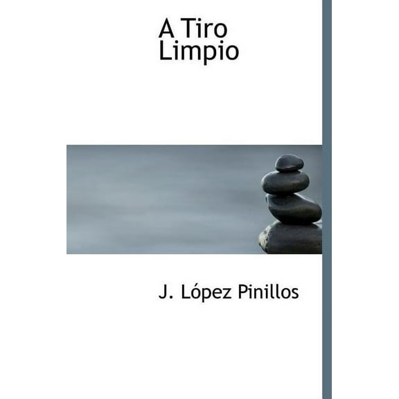 A Tiro Limpio (Hardcover)