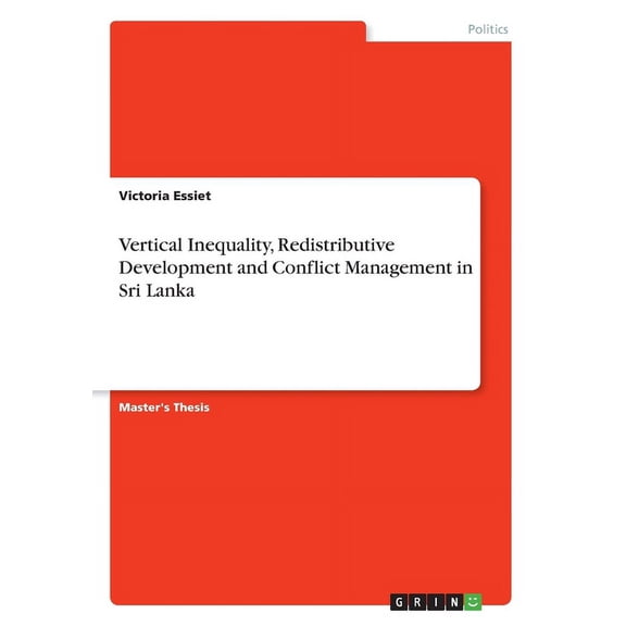 Vertical Inequality, Redistributive Development and Conflict Management in Sri Lanka (Paperback)