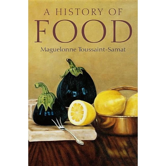 A History of Food (Hardcover)