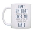 thumbnail image 2 of ThisWear Funny B-Day Mug Set Happy Birthday Despite Your Farts Dad Present 11 ounce 2 Pack Coffee Mugs, 2 of 4