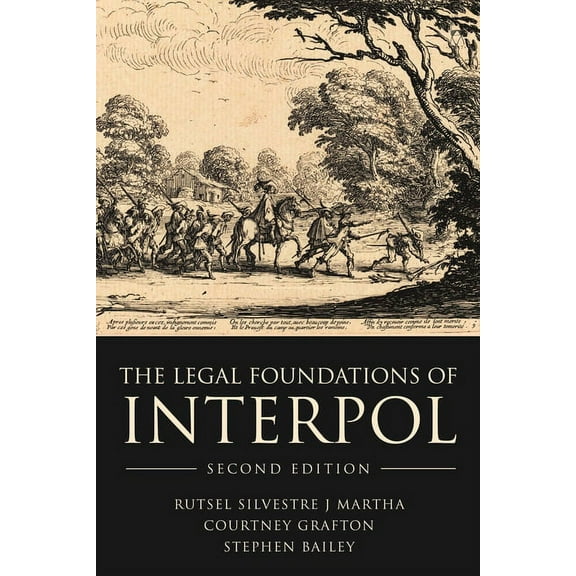 The Legal Foundations of Interpol, (Paperback)