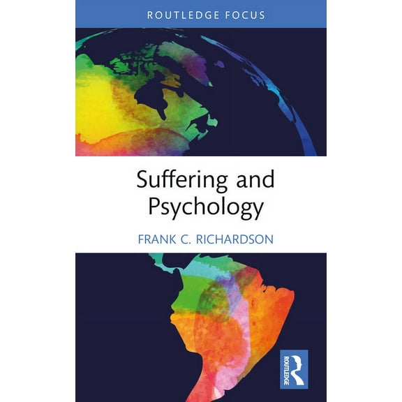 Advances in Theoretical and Philosophica Suffering and Psychology, (Hardcover)