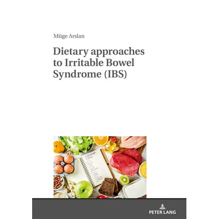 Dietary approaches to Irritable Bowel Syndrome (IBS) -
