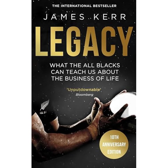 Pre-Owned Legacy: What The All Blacks Can Teach Us About The Business Of Life, 9781472103536, 147210353X, Paperback, 1 edition