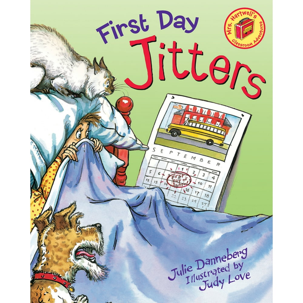 Jitters First Day Jitters Series 1 Hardcover Walmart jitters-first-day-jitters-series-1-hardcover-walmart