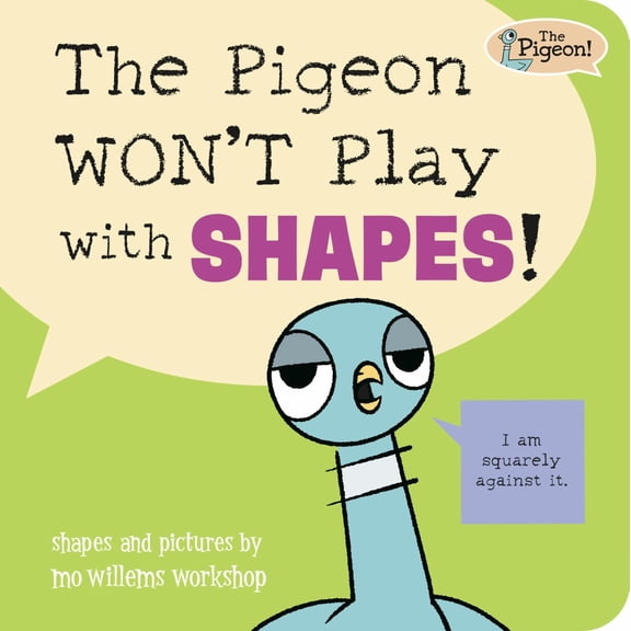 The Pigeon WON't Play with Shapes! (Board Book)
