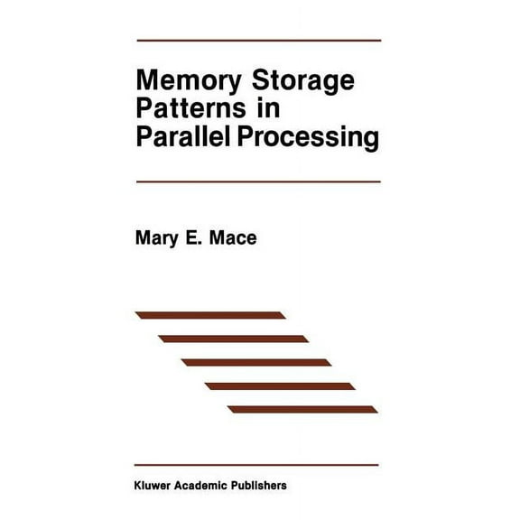 The Springer International Engineering a Memory Storage Patterns in Parallel Processing, Book 30, (Paperback)