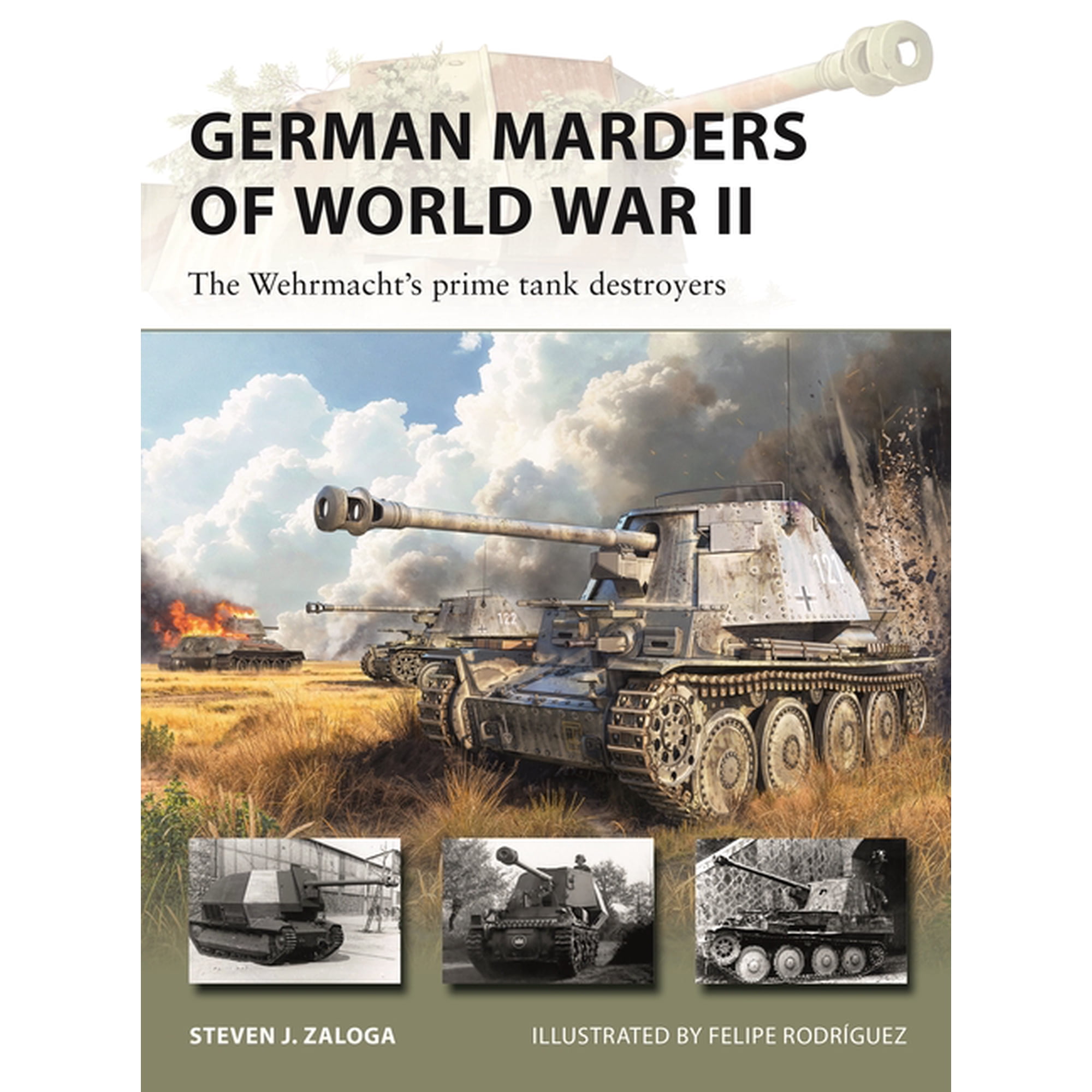 New Vanguard German Marders of World War II: The Wehrmacht s Prime Tank Destroyers Book 350 (Paperback)