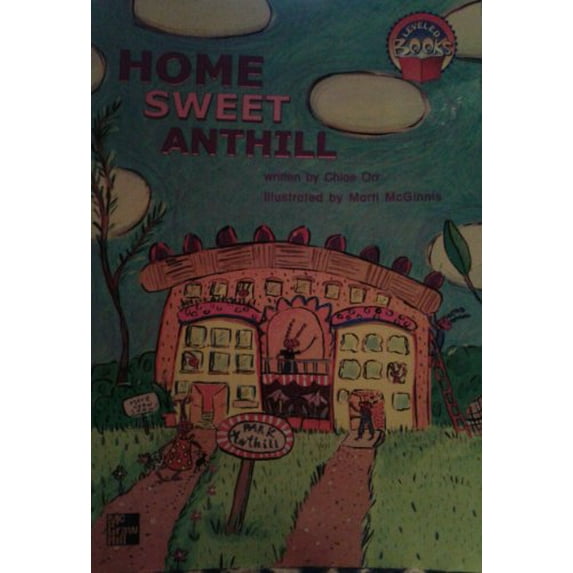 Pre-Owned Home Sweet Anthill (Leveled Book), 9780021850181, 0021850186, Paperback,
