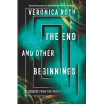 The End and Other Beginnings: Stories from the Future, (Paperback)