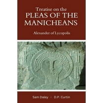 Treatise on the Pleas of the Manicheans, (Paperback)