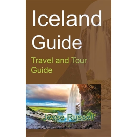Pre-Owned Iceland Guide: Travel and Tour Guide (Paperback)