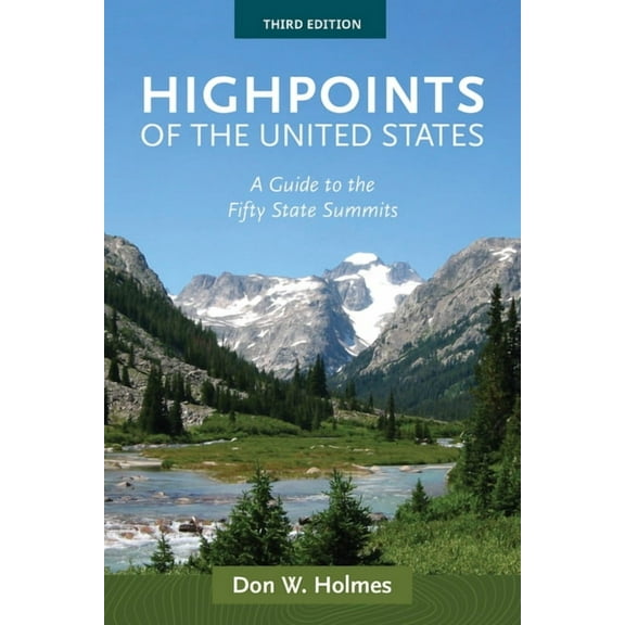 Highpoints of the United States: A Guide to the Fifty State Summits, (Paperback)