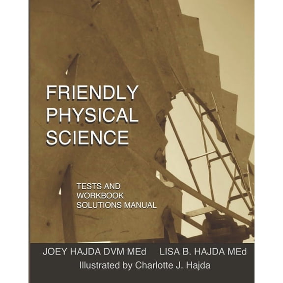 Friendly Physical Science Tests and Workbook Solutions Manual, (Paperback)