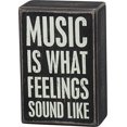 thumbnail image 1 of Primitives By Kathy Black Dist. Box Sign -" Music Is What Feelings Sound Like", 1 of 3