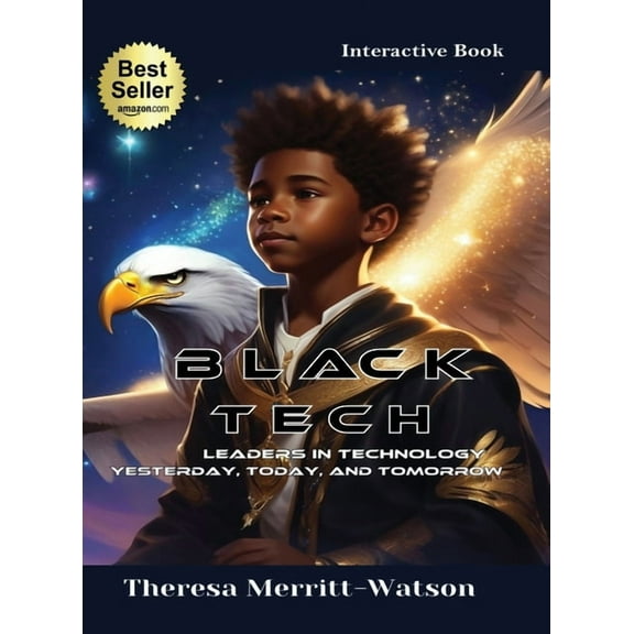 Black Tech - Leaders in Technology: Yesterday, Today, and Tomorrow, (Hardcover)