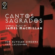 Elysian Singers of London - Cantos Sagrados: Choral Music - Classical - CD