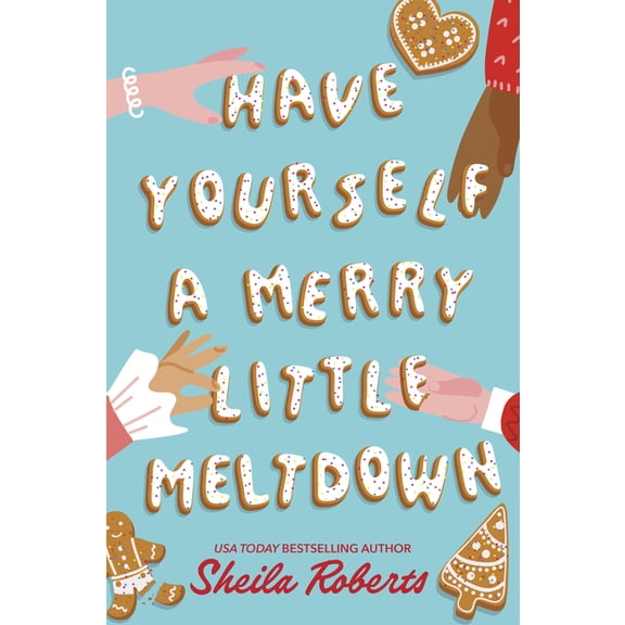 Have Yourself a Merry Little Meltdown, (Paperback)