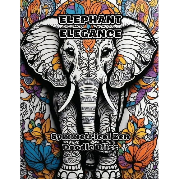 Elephant Elegance: Symmetrical Zen Doodle Bliss, (Paperback)