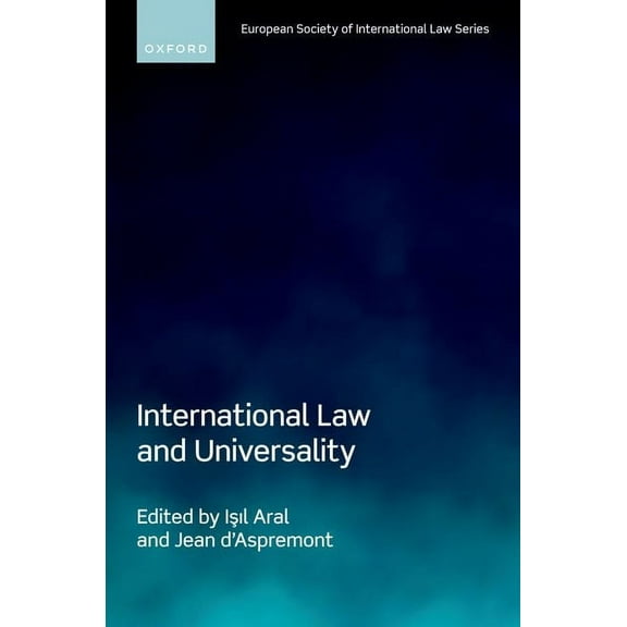 European Society of International Law International Law and Universality, (Hardcover)