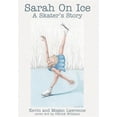 thumbnail image 1 of Pre-Owned Sarah on Ice : A Skater's Story, 1 of 1