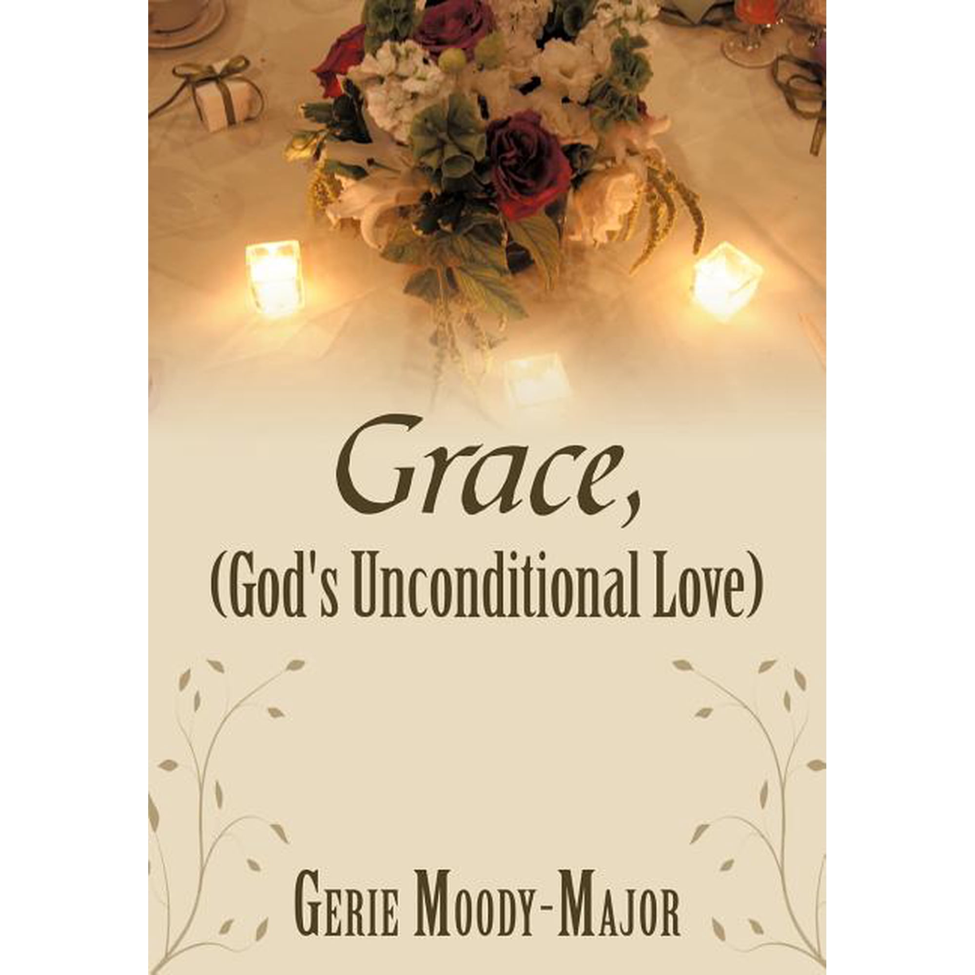 Grace (God s Unconditional Love) (Hardcover)