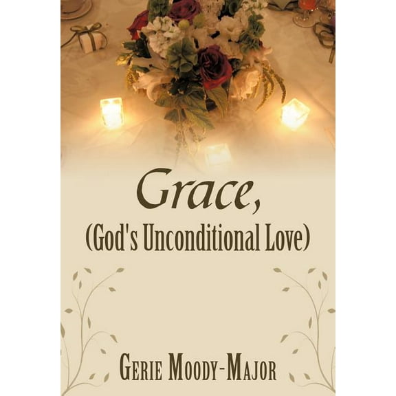Grace, (God's Unconditional Love), (Hardcover)