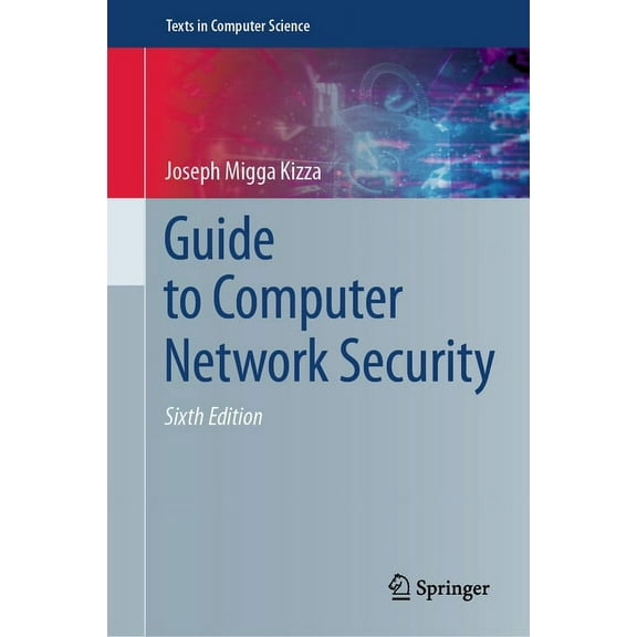 Texts in Computer Science Guide to Computer Network Security, (Hardcover)