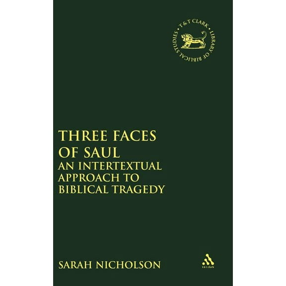 Library of Hebrew Bible/Old Testament St Three Faces of Saul, Book 339, (Hardcover)