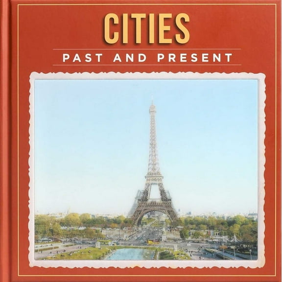 Cities Past and Present (Hardcover)