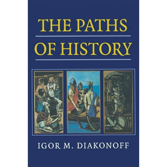 The Paths of History, (Paperback)