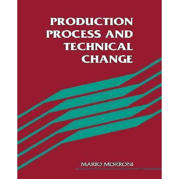 Processus de Production et Évolution Technique