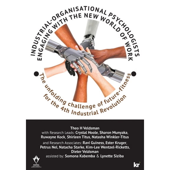 Industrial-Organisational Psychologists Engaging with the New World of Work: The unfolding challenge of future-fitness f, (Paperback)