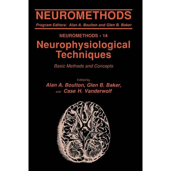 Neuromethods Neurophysiological Techniques: Basic Methods and Concepts, Book 14, (Paperback)